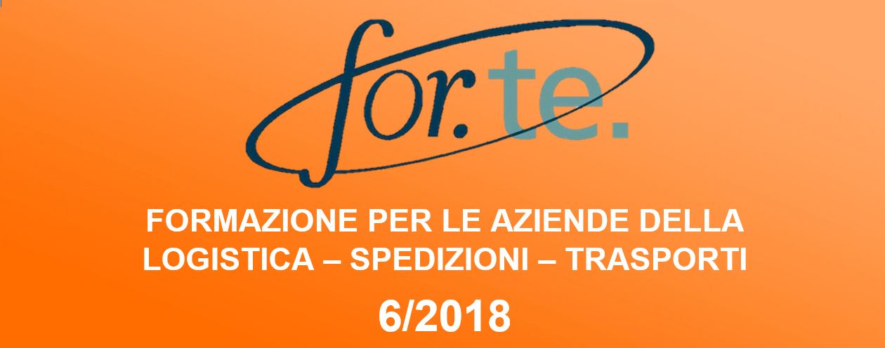 FORMAZIONE PER LE AZIENDE DELLA LOGISTICA – SPEDIZIONI – TRASPORTI Avviso 6/2018