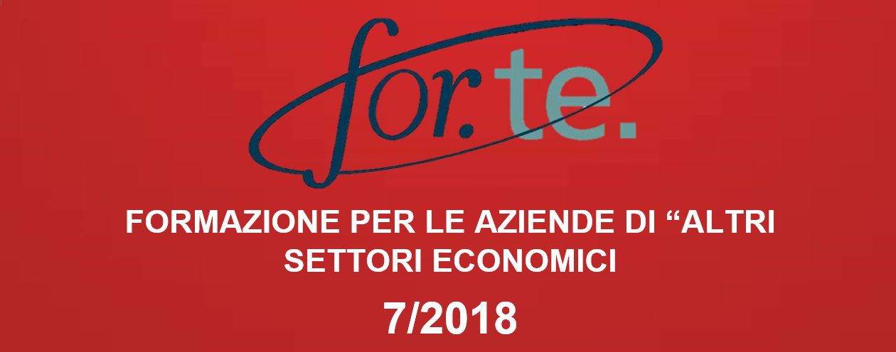 FORMAZIONE PER LE AZIENDE DI “ALTRI SETTORI ECONOMICI” Avviso 7/2018