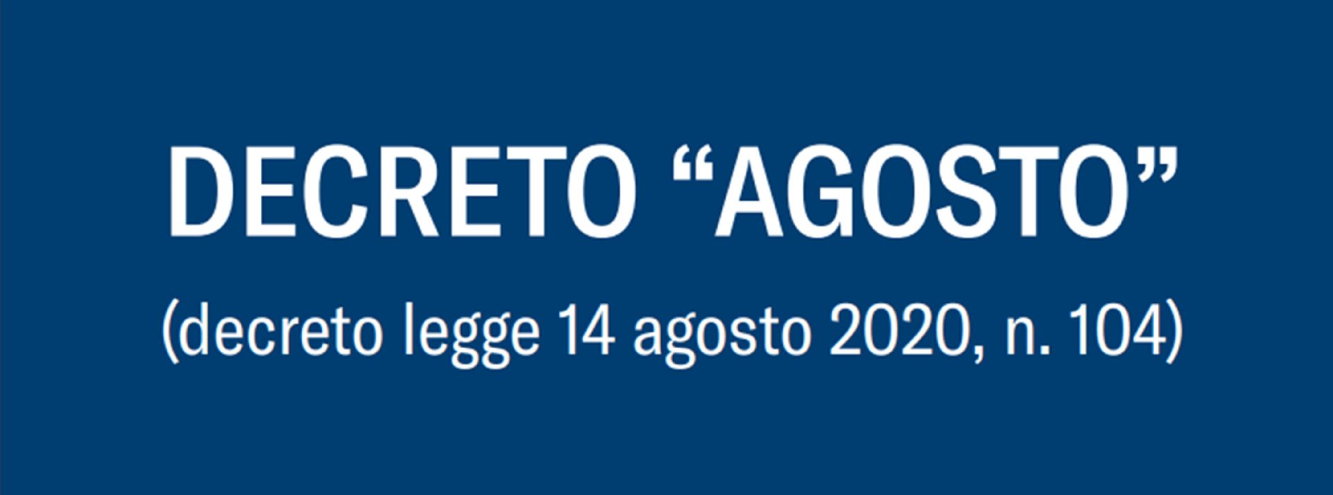 DECRETO AGOSTO: IL TESTO DEL DECRETO LEGGE E LA CIRCOLARE ILLUSTRATIVA DI CONFCOMMERCIO